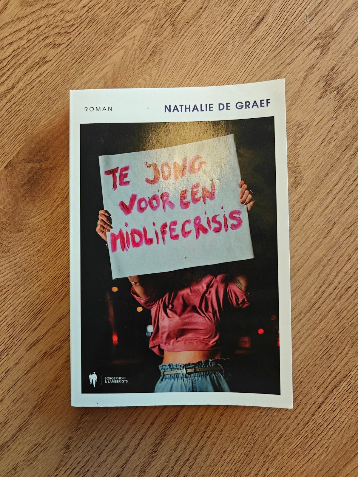 Te jong voor een midlifecrisis, Ophalen, Nieuw, Nathalie de Graef