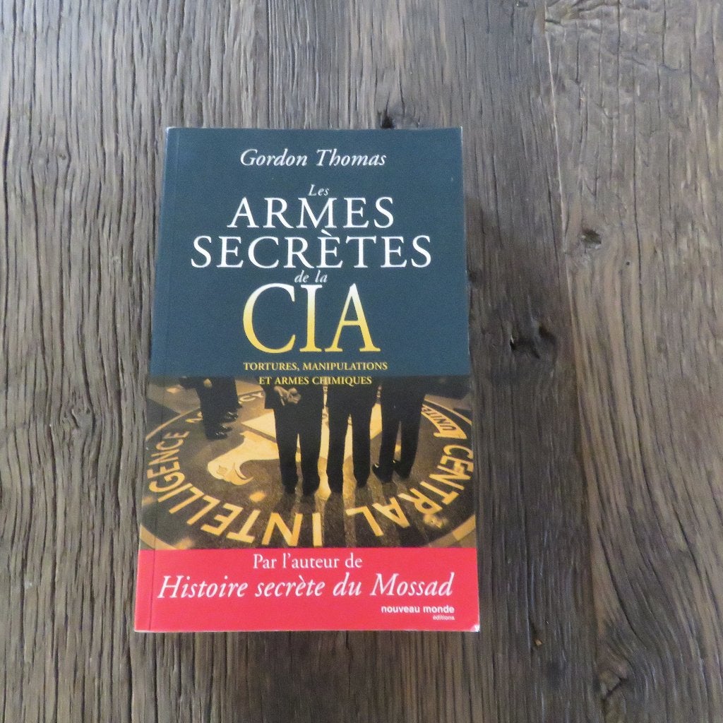 Gordon Thomas Les Armes Secrètes de la CIA, Enlèvement ou Envoi