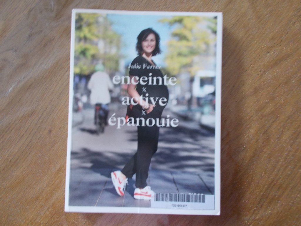 Livre "Enceinte, Active et Epanouie" de Julie FERREZ., Autre, Comme neuf, Enlèvement, Julie FERREZ