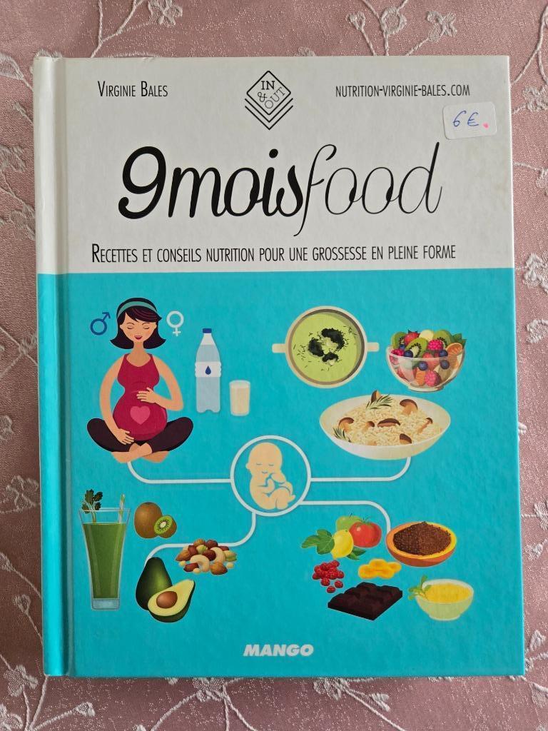 9 mois food - Recettes nutrition grossesse, Livres, Enlèvement, Neuf, Grossesse et accouchement