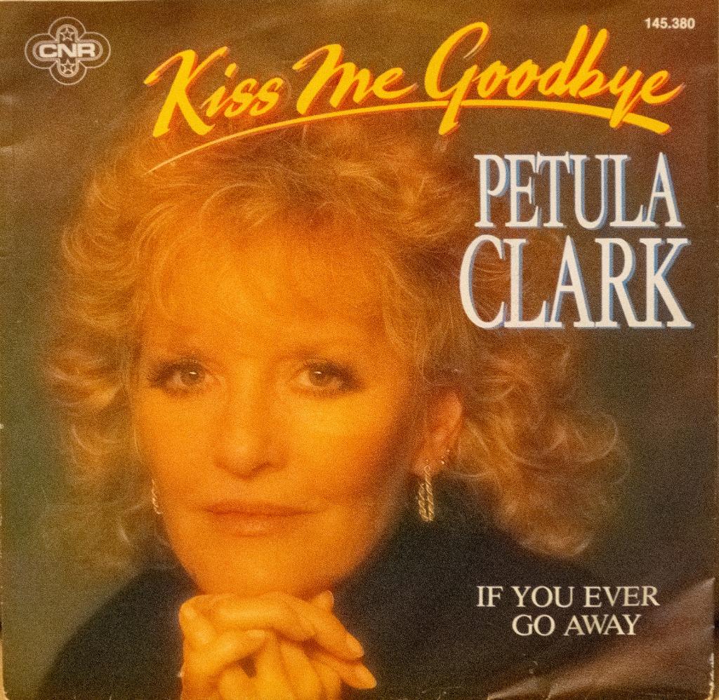 single vinyle Petula Clark - Kiss me goodbye, Enlèvement ou Envoi, Comme neuf, Pop