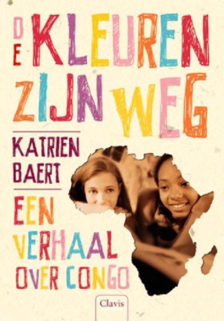 De kleuren zijn weg - Katrien Baert, Enlèvement ou Envoi, Neuf