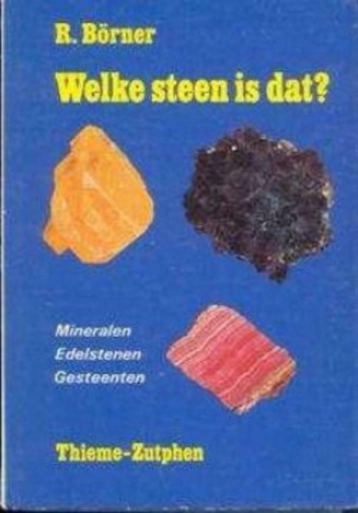 Welke steen is dat? R.Börner, Thieme-Zutphen, Livres, Nature, Enlèvement ou Envoi