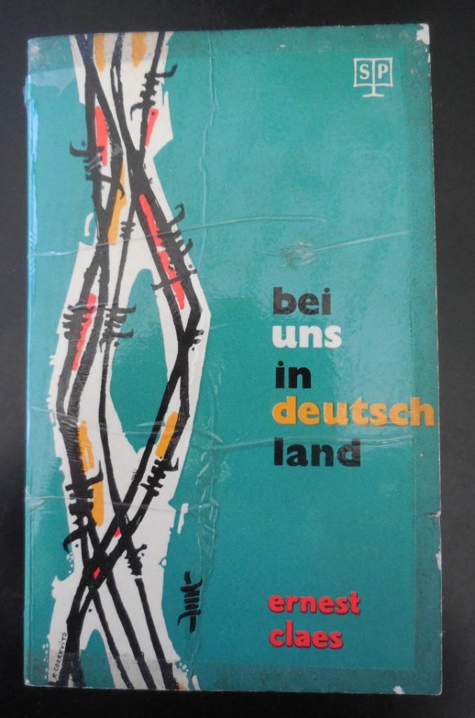 bei uns in deutschland - Ernest Claes, Boeken, Ophalen of Verzenden, Gelezen