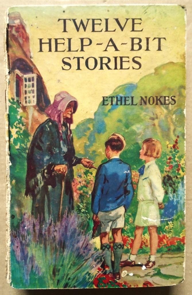 Twelve Help-a-bit Stories - 1932 - Ethel Nokes (1883–1976), Gelezen, Europa overig, Ophalen of Verzenden, Ethel Nokes (1883–1976)