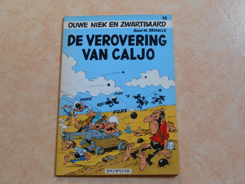 Ouwe Niek en Zwartbaard 16 De verovering van Caljo 1972 1 st, Boeken, Eén stripboek, M. Remacle, Nieuw, Ophalen of Verzenden