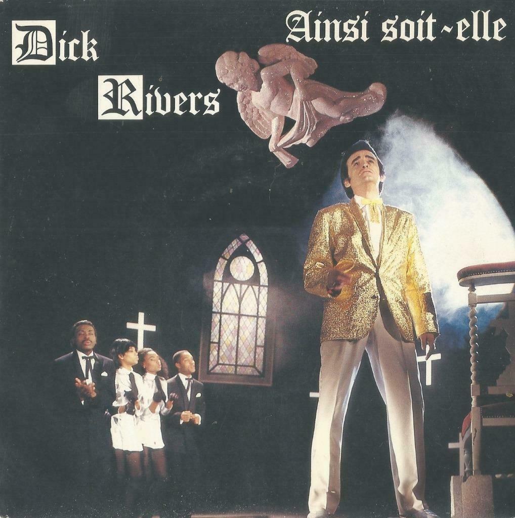 Dick Rivers – Ainsi soit-elle / Quel rythme - Single, Enlèvement ou Envoi, Single, Utilisé, Pop