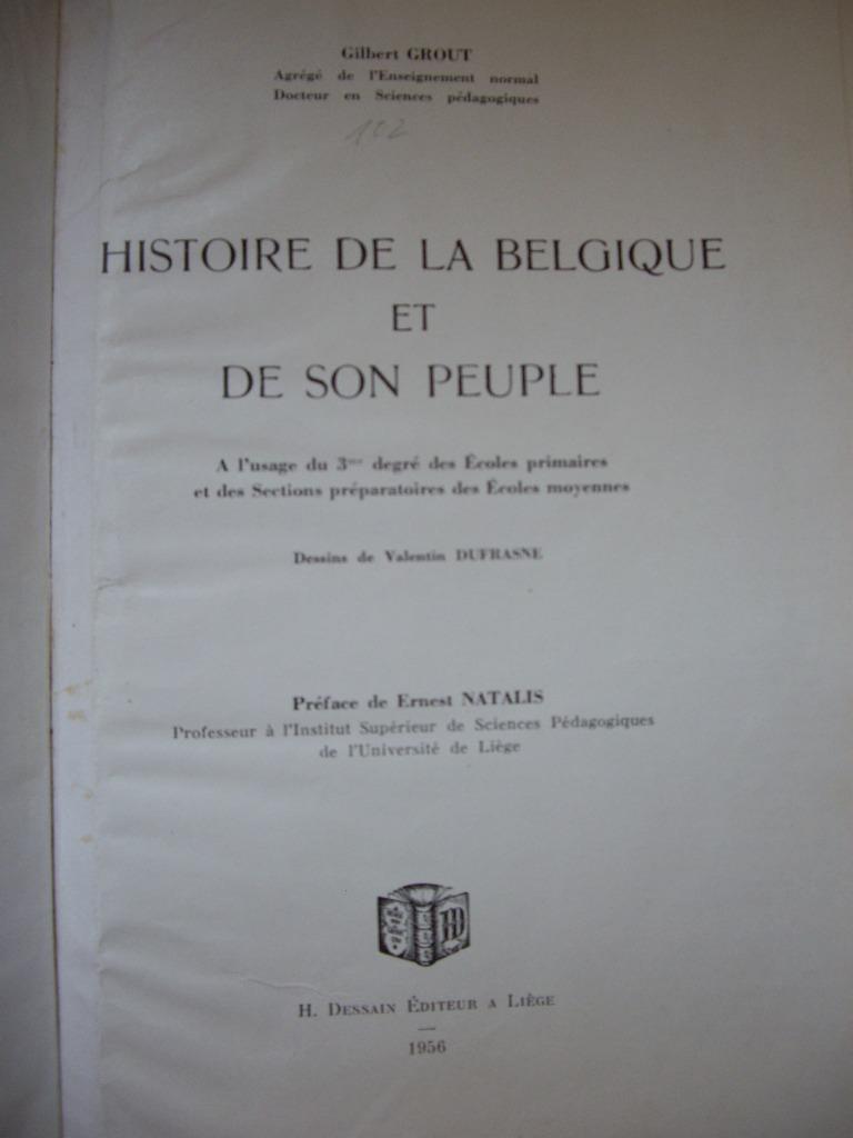 Histoire de la Belgique et de son peuple, Enlèvement ou Envoi, Gilbert Grout, Utilisé, 20e siècle ou après