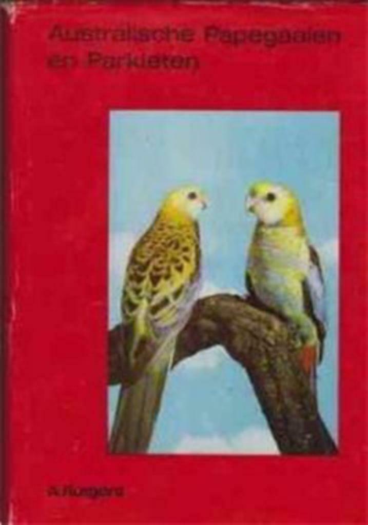 Australische papegaaien en parkieten, A.Rutgers, Ophalen of Verzenden, Gelezen, Vogels