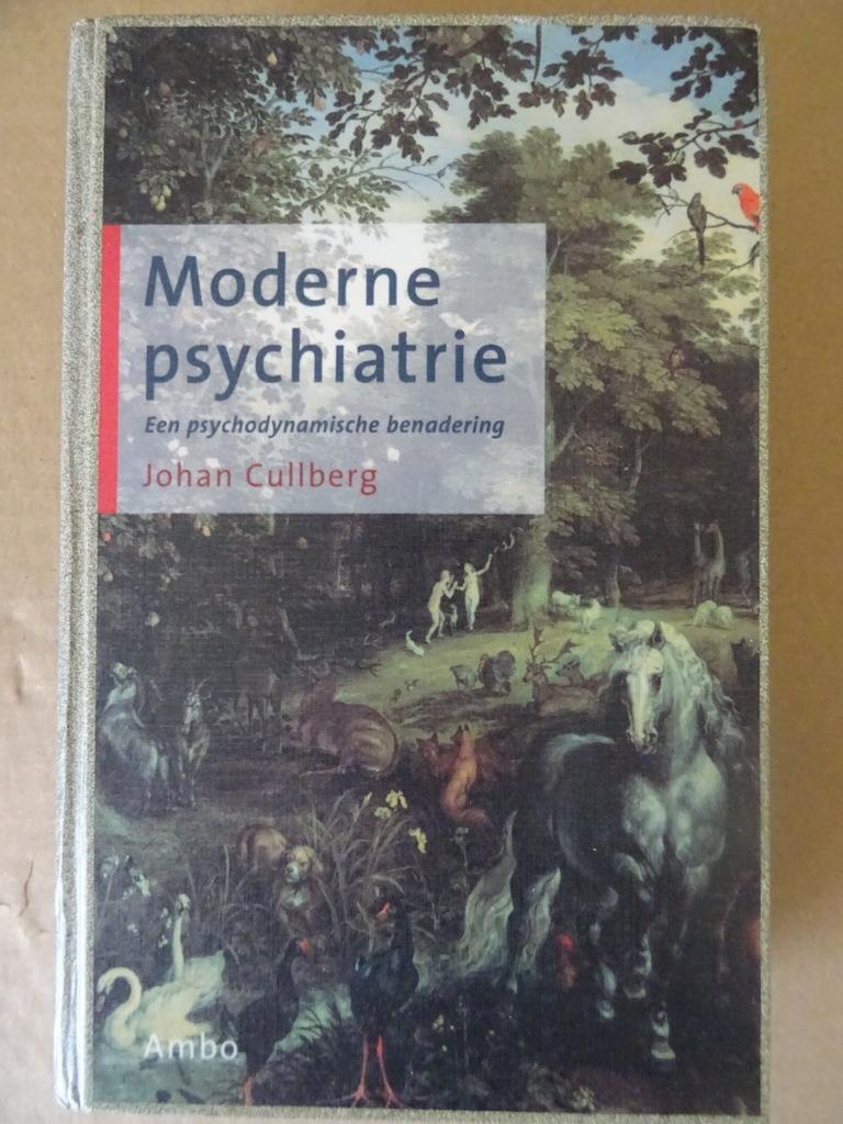 Johan Cullberg Moderne psychiatrie livre psychiatrie moderne, Enlèvement ou Envoi, Johan Cullberg, Comme neuf, Autres sujets/thèmes