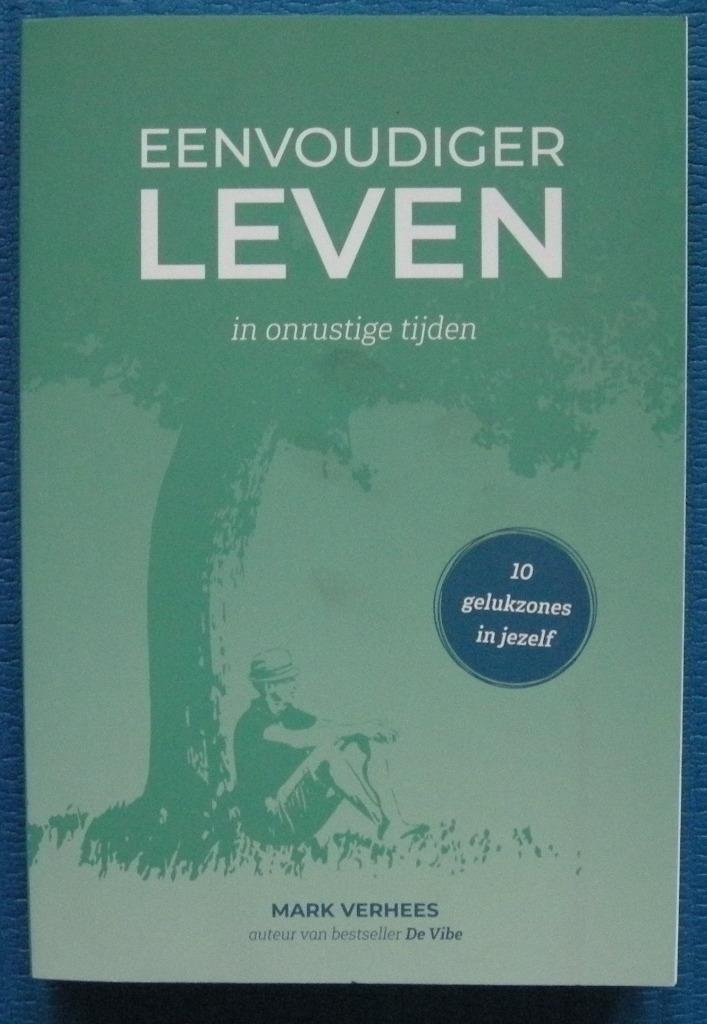 Eenvoudiger leven - Mark Verhees, Boeken, Psychologie, Zo goed als nieuw, Ophalen of Verzenden