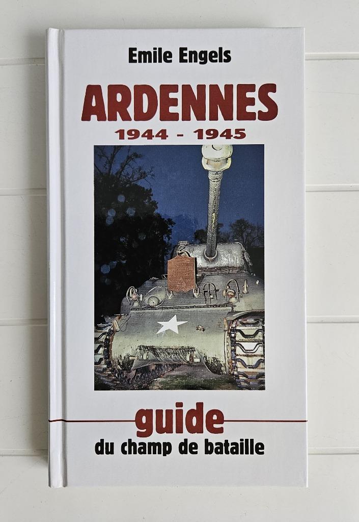 Ardennes 1944 - 1945 : Guide du champ de bataille, Livres, Guerre & Militaire, Comme neuf, Deuxième Guerre mondiale, Enlèvement ou Envoi