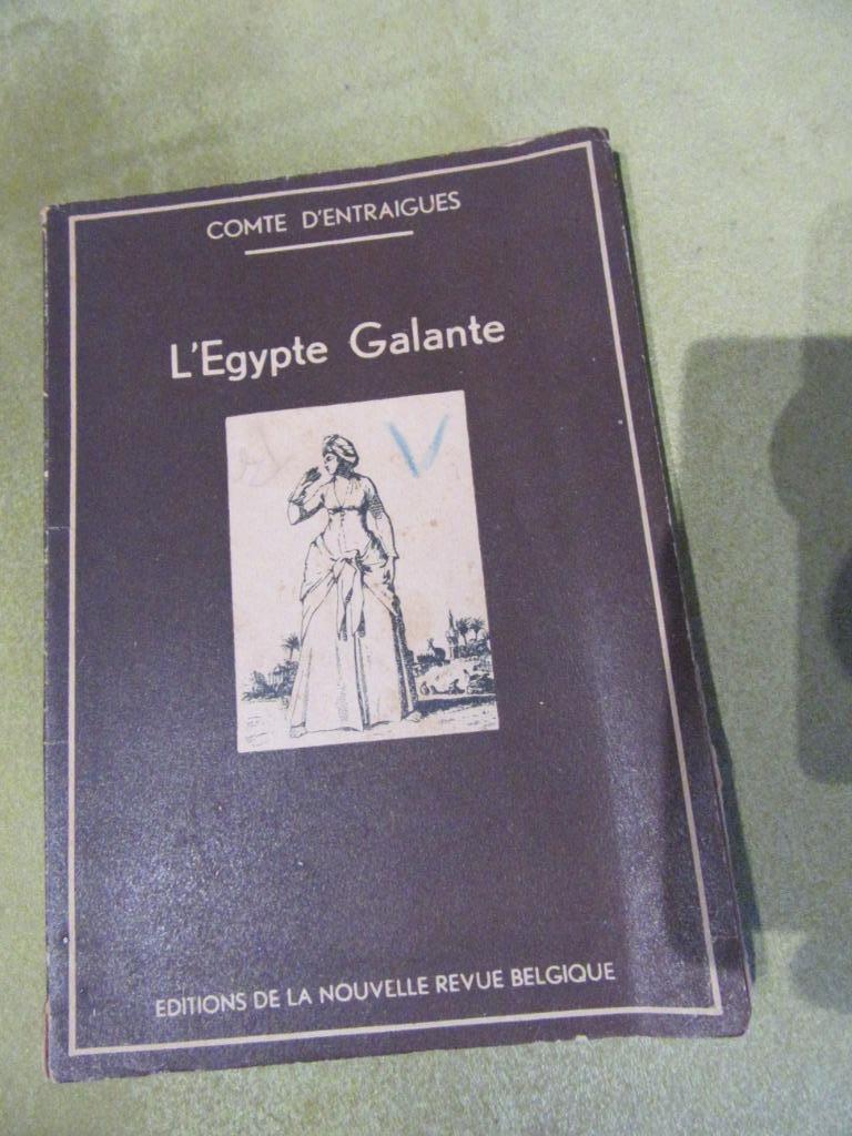 L'Egypte Galante Janvier-Février 1779 Comte d'Entraigues1942, Antiquités & Art, Enlèvement