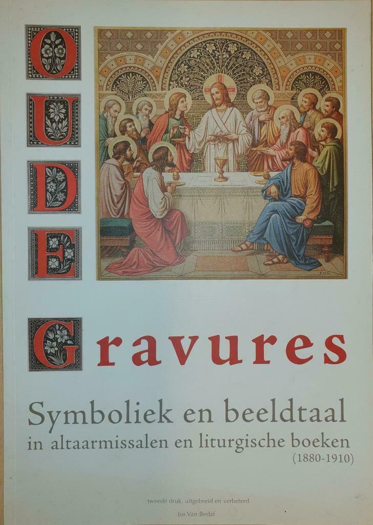 Oude Gravures. Symboliek en beeldtaal in altaarmissalen en l, Design graphique, Enlèvement ou Envoi, Utilisé, VAN BEDAF, JOS