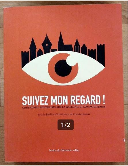 Suivez mon regard : coups d'oeil littéraires sur la Wallonie, Livres, Neuf, Enlèvement ou Envoi, Armel Job ; Christian Lib, Architecture général
