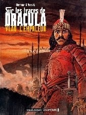 Sur les traces de Dracula : Vlad l'empaleur (e.o)., Enlèvement ou Envoi, Une BD, Hermann & Yves H., Comme neuf