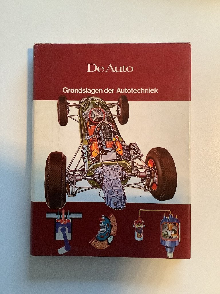 Boek: De auto - Grondslagen der autotechniek, Boeken, Ophalen of Verzenden, Zo goed als nieuw, Algemeen