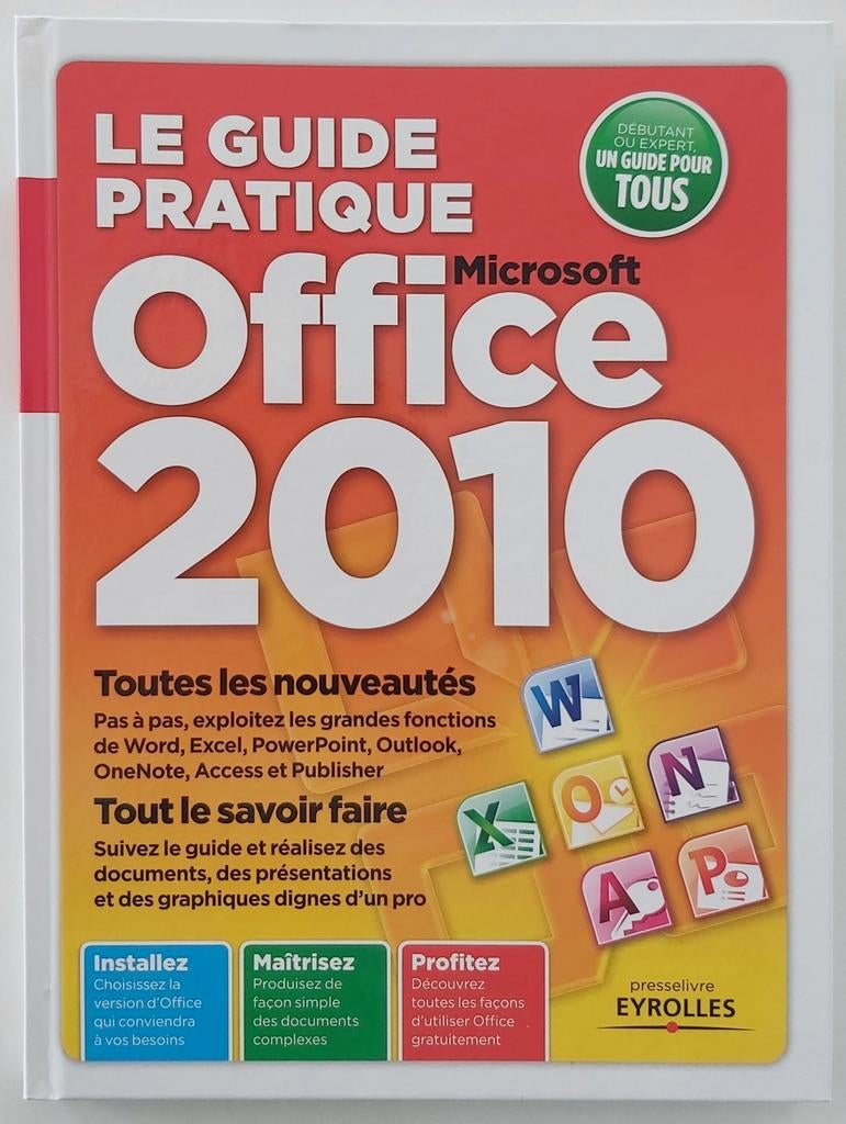 Le guide pratique Office 2010, Livres, Informatique & Ordinateur, Enlèvement ou Envoi, Neuf, Système d'exploitation