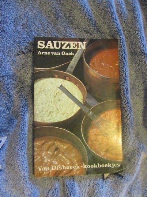Kookboek : Sauzen -- Arne van Onck -- 1972, Boeken, Gelezen, Overige typen, Ophalen of Verzenden, Overige gebieden