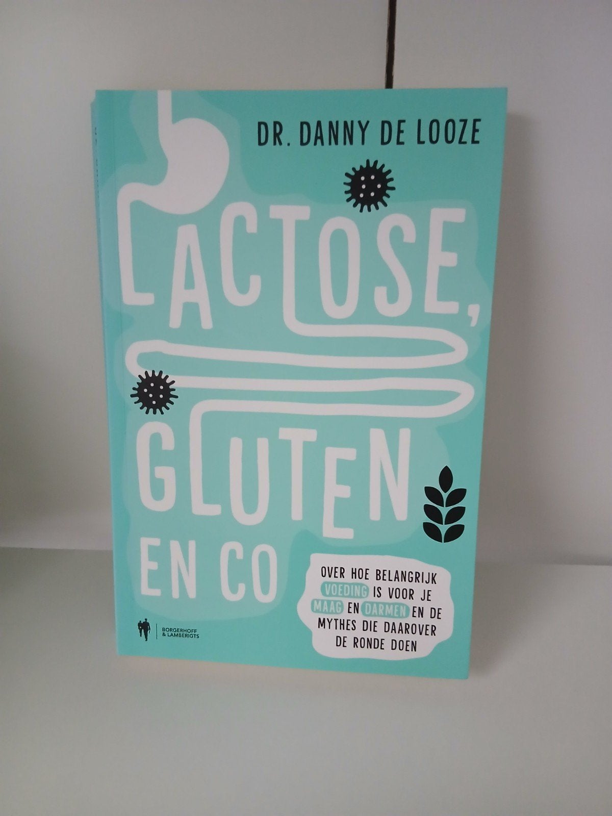 Danny De Looze - Lactose, gluten en co, Ophalen, Zo goed als nieuw, Danny De Looze