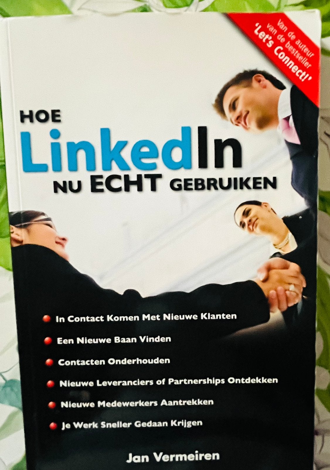Jan Vermeiren - Hoe LinkedIn nu ECHT gebruiken, Boeken, Economie, Management en Marketing, Ophalen of Verzenden, Jan Vermeiren