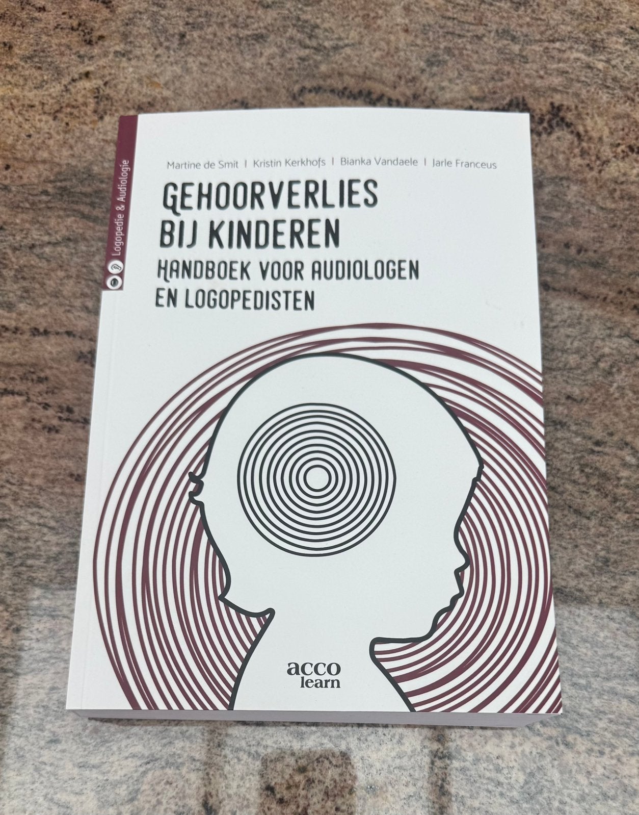 Martine De Smit - Gehoorverlies bij kinderen, Ophalen, Martine De Smit; Jarle Franceus; Kristin Kerkhofs; Bianka Van...