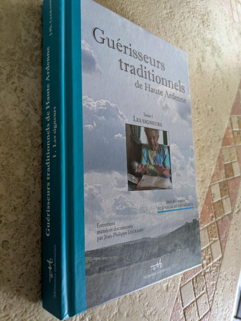 Guérisseurs traditionnels de Haute Ardenne (Les signeurs)., Boeken, Literatuur, Nieuw, Europa overig, Verzenden