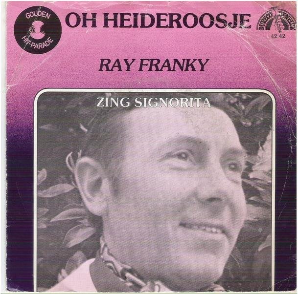 †RAY FRANKY: "Oh Heideroosje" - Vlaamse Topper!, Fotohoes, Ophalen of Verzenden, Gebruikt