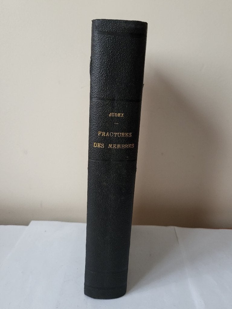 Livre Médecine 1922 - Fractures des Membres - Dr Judet, Enlèvement ou Envoi