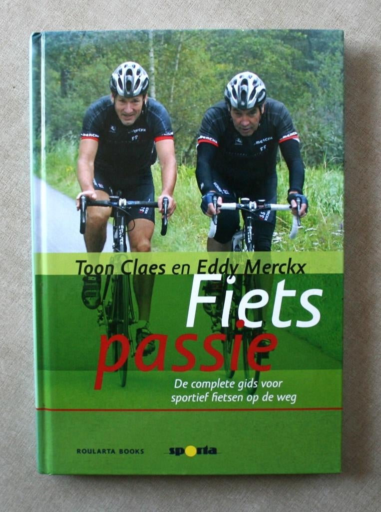 Fietspassie: Toon Claes en Eddy Merckx., Boeken, Hobby en Vrije tijd, Zo goed als nieuw, Ophalen of Verzenden