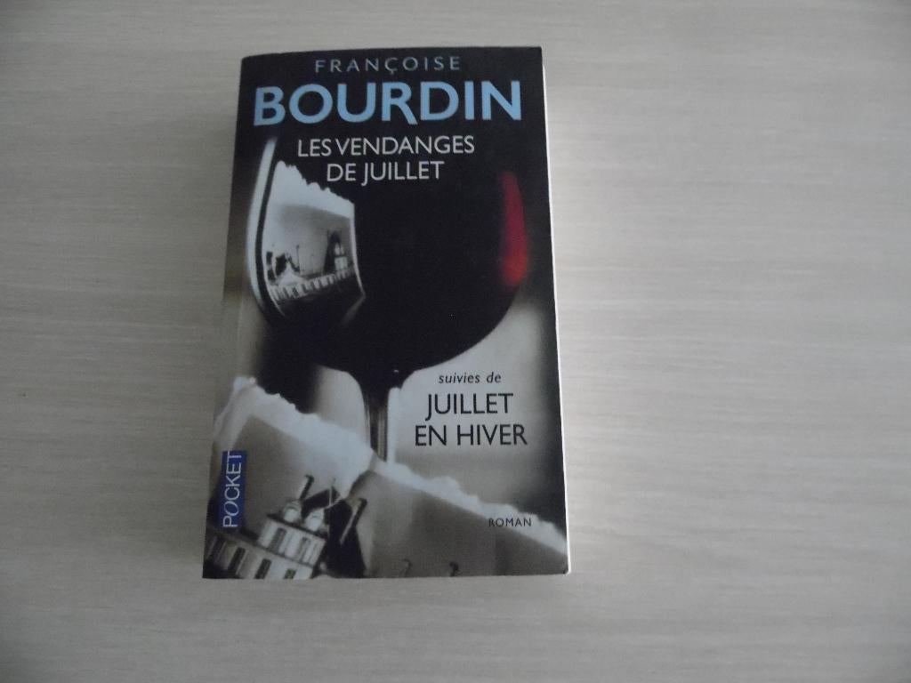 LES VENDANGES DE JUILLET      FRANÇOISE BOURDIN, Françoise Bourdin, Enlèvement ou Envoi, Comme neuf, Europe autre