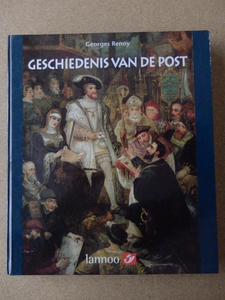 Geschiedenis van de post - Georges Renoy, Boeken, Ophalen of Verzenden, Gelezen, Georges Renoy