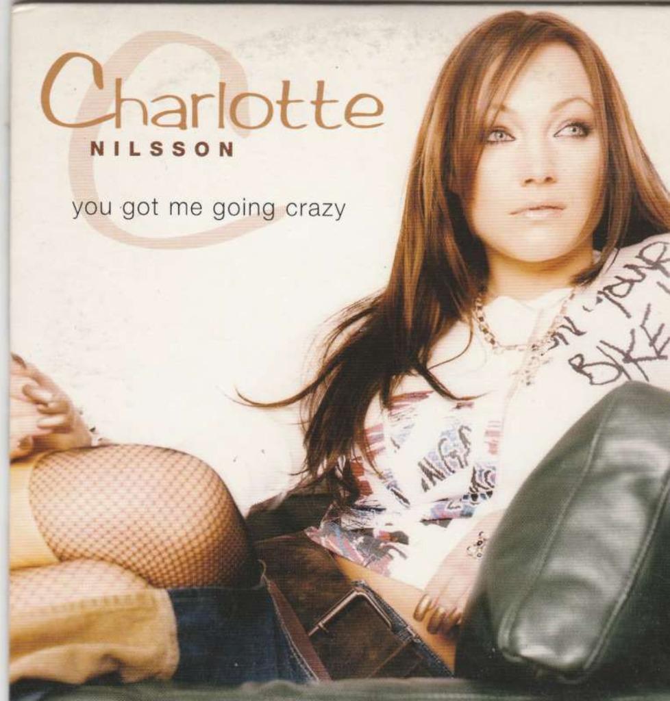 CD single Charlotte Nilsson - You got me going crazy, Enlèvement ou Envoi, Comme neuf, Pop
