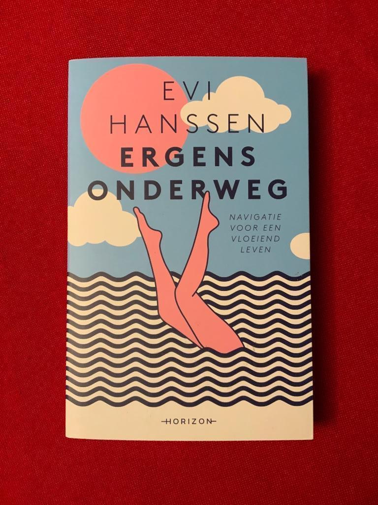 Ergens onderweg, Esoterie en Spiritualiteit, Evi Hanssen, Ophalen of Verzenden, Zo goed als nieuw