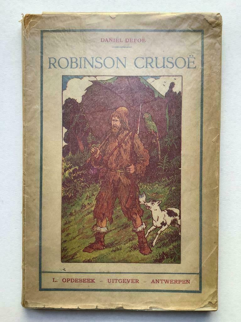 Robinson Crusoë - Daniël Defoë (L. Opdebeek, 1932), Boeken, Kinderboeken | Jeugd | 10 tot 12 jaar, Ophalen of Verzenden