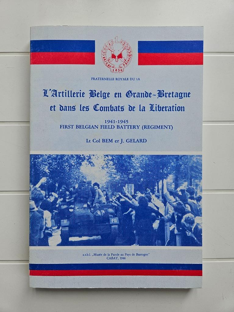 Belgische artillerie in Groot-Brittannië en tijdens de, Tweede Wereldoorlog, Nieuw, Ophalen of Verzenden, Joseph Gelard