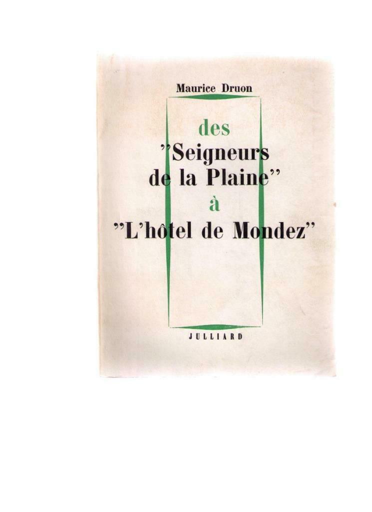 Des Seigneurs de la Plaine à l'hôtel de Mondez, Druon, 1962, Boeken, Ophalen of Verzenden, Gelezen, Maurice Druon