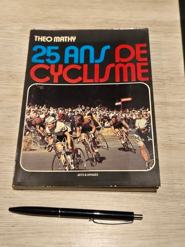 Livre 25 ans de cyclisme 1972 vélo Théo Mathy, Enlèvement ou Envoi