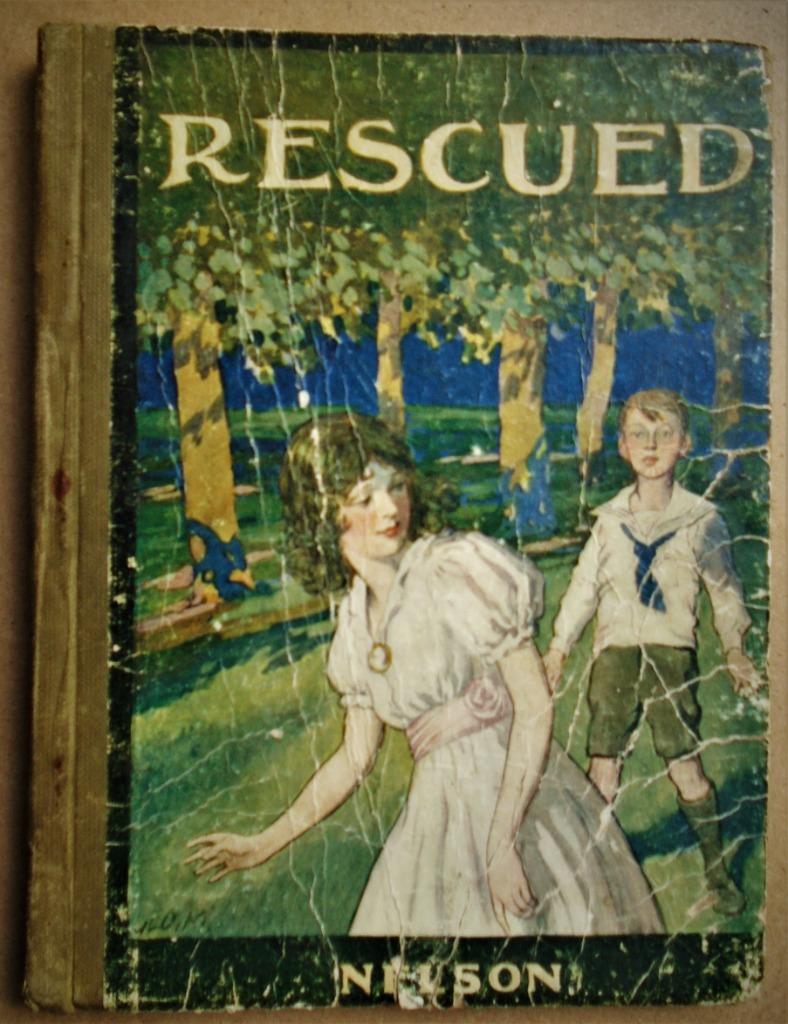 Rescued - 1919 - M.A. Petzsche - Illustr. de George Morrow, Livres, Garçon ou Fille, Enlèvement ou Envoi, Fiction général, M. A. Petzsche