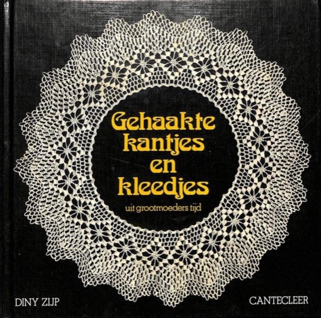 Gehaakte kantjes en kleedjes, Diny Zijp, Boeken, Ophalen, Breien en Haken