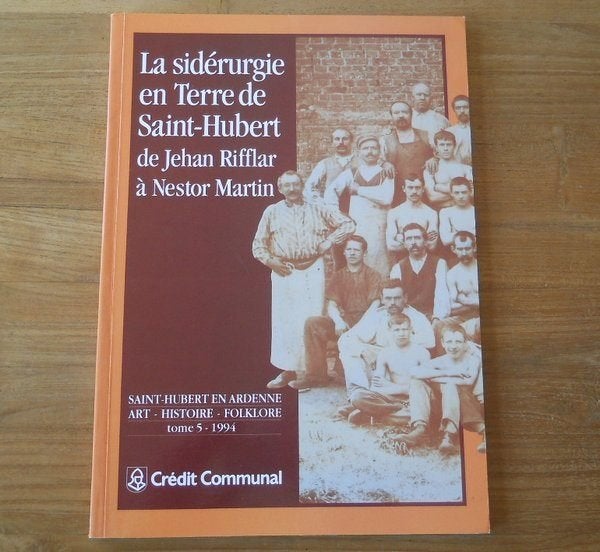 La sidérurgie en Terre de Saint-Hubert, Enlèvement ou Envoi, Utilisé
