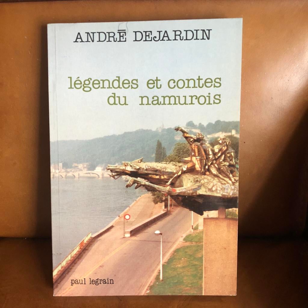 Legendes et contes du namurois - Andre Dejardin, Livres, Enlèvement, Comme neuf