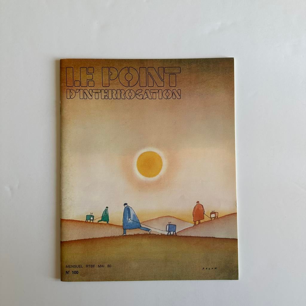 Folon : couverture revue « Le point d’interrogation » n100, Collections, Revues, Journaux & Coupures, Journal ou Magazine, 1960 à 1980
