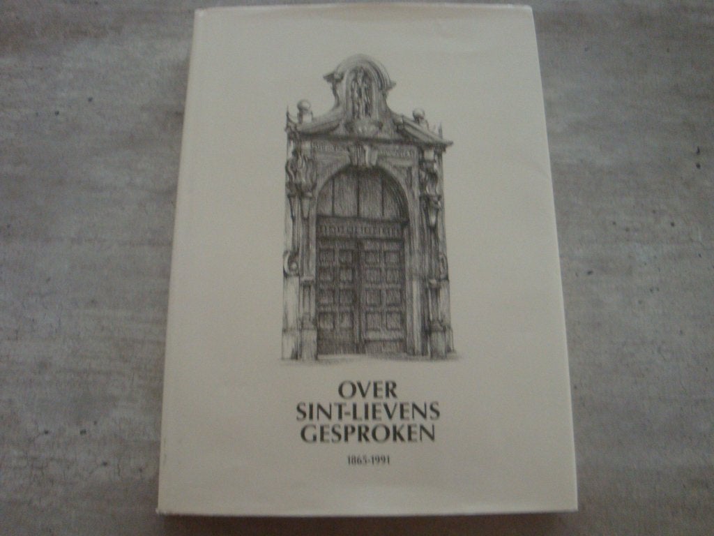 OVER SINT-LIEVENS GESPROKEN 1865-1991, Boeken, Ophalen of Verzenden, Gelezen