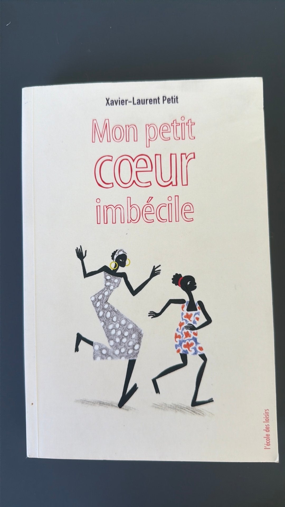 Mon petit cœur imbecile xavier-laurent Petit, Livres, Enlèvement ou Envoi, Comme neuf