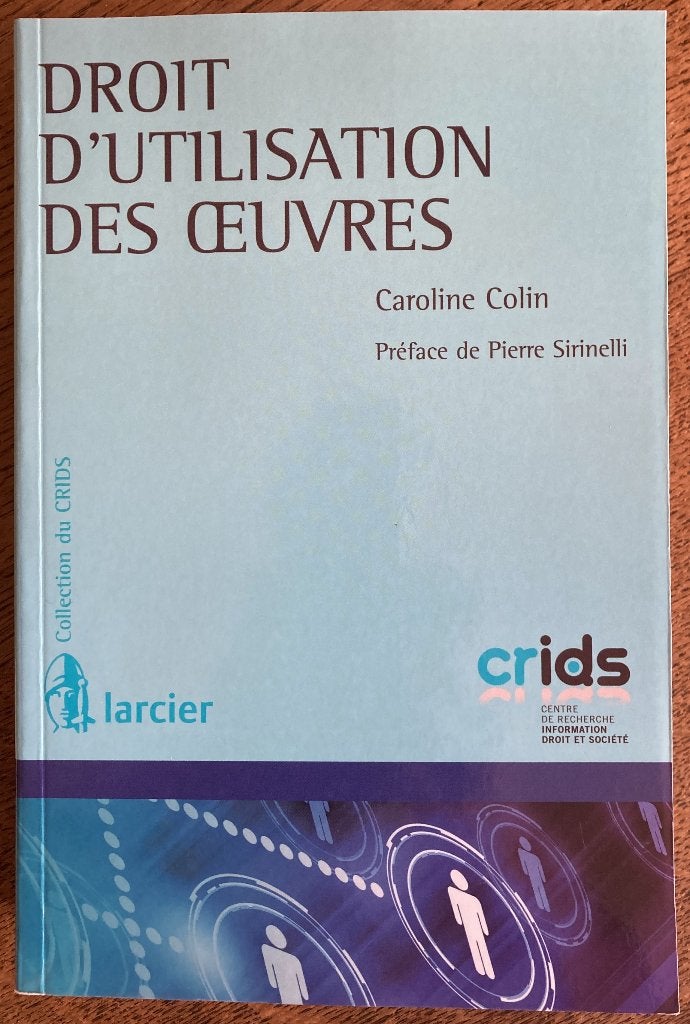 Droit d'utilisation des oeuvres, de Caroline Colin, Livres, Juridique et Droit, Caroline Colin, Comme neuf, Enlèvement