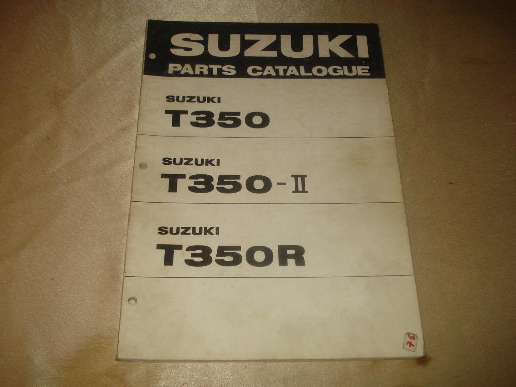 SUZUKI T350 -T350 II - T350R Ancien Catalogue des Pièces, Enlèvement ou Envoi, Suzuki