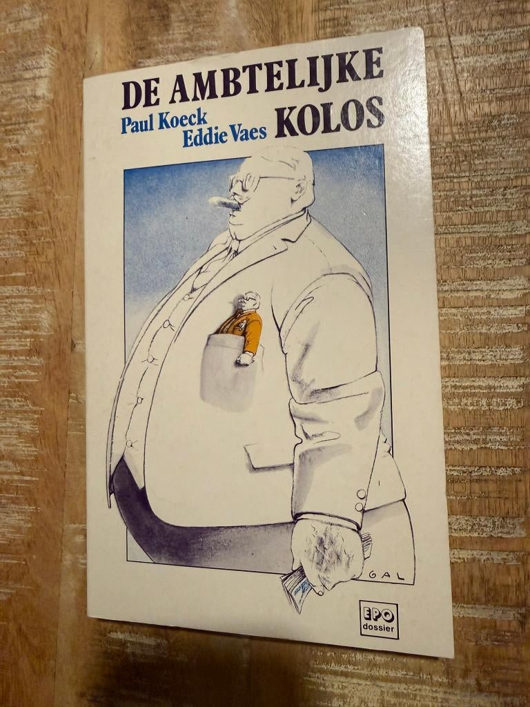 De Ambtelijke Kolos - Paul Koeck / Eddie Vaes, Enlèvement ou Envoi, Politique, Utilisé, Paul Koeck / Eddie Vaes