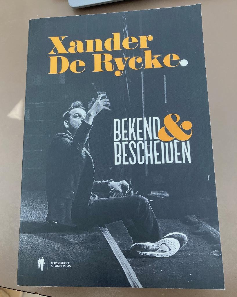 Boek Xander De Rycke - Bekend & Bescheiden, Boeken, Overige typen, Ophalen of Verzenden, Zo goed als nieuw, Xander De Rycke