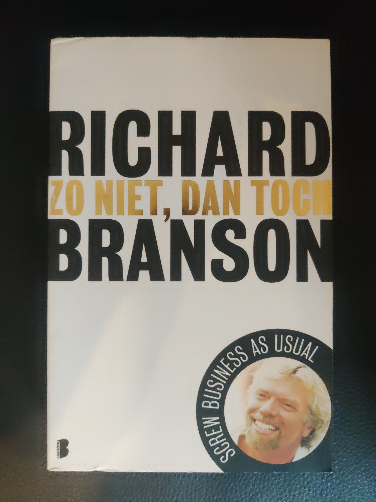 Richard Branson - Zo niet, dan toch, Enlèvement ou Envoi, Richard Branson